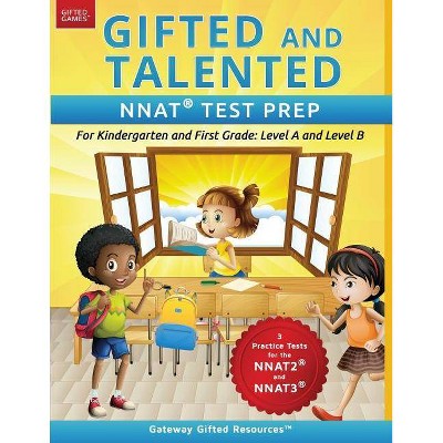 Gifted and Talented NNAT Test Prep - by  Gateway Gifted Resources (Paperback)