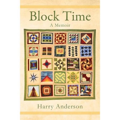 Block Time - by  Harry Anderson (Paperback)