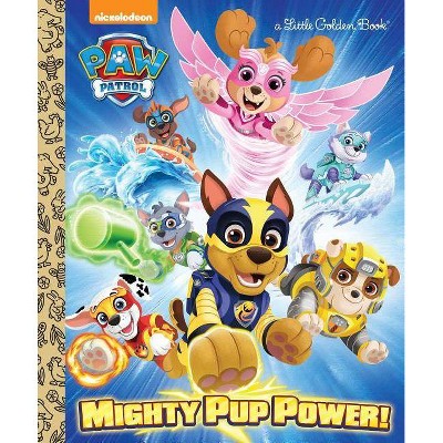 Mighty Pup Power! (Paw Patrol) - (Little Golden Book) by  Hollis James (Hardcover)