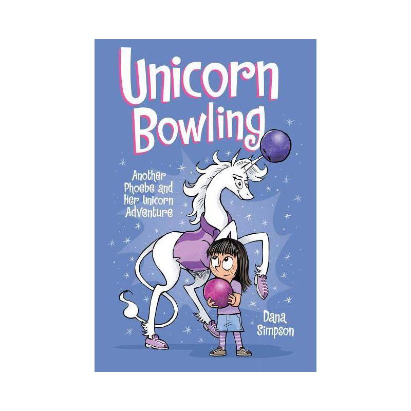 Phoebe and Her Unicorn 9 : Unicorn Bowling: Another Phoebe and Her Unicorn Adventure - by Dana Simpson (Paperback), 1 of 2
