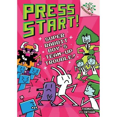 Super Rabbit Boy's Team-up Trouble!: A Branches Book (press Start! #10 ...