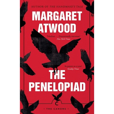 The Penelopiad - (Canons) by Margaret Atwood