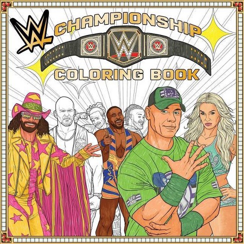Wwe: The Official Championship Coloring Book - (wwe) By Buzzpop (paperback)  : Target