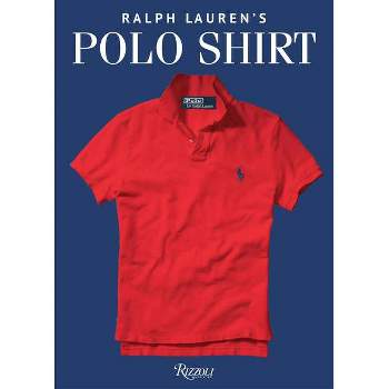 Ralph Lauren's Polo Shirt - (Hardcover)
