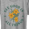 Women's - Instant Message - See Good In All Things Short Sleeve Graphic T-Shirt - 2 of 4
