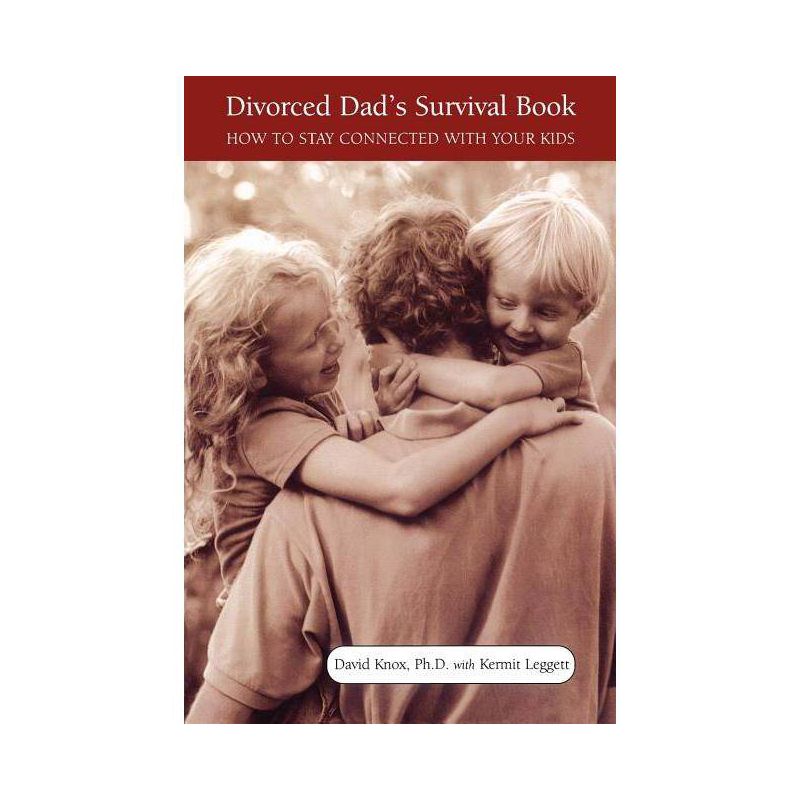 Divorced Dad's Survival Book - by  David Knox & Kermit Leggett (Paperback), 1 of 2