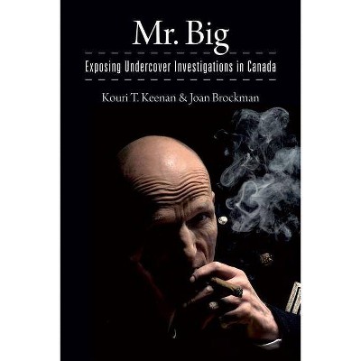 Mr. Big - by  Kouri T Keenan & Joan Brockman (Paperback)