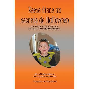 Reese tiene un secreto de Halloween - by Jo Meserve Mach & Vera Lynne Stroup-Rentier