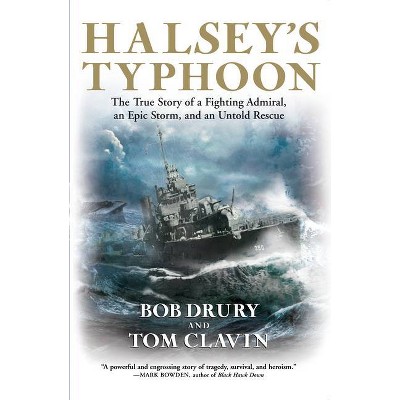 Halsey's Typhoon - by  Bob Drury & Tom Clavin (Paperback)