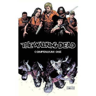 The Walking Dead Compendium Volume 1 - by  Robert Kirkman (Paperback)