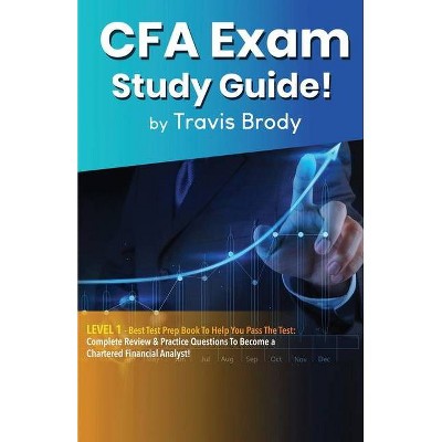 CFA Exam Study Guide! Level 1 - by  Travis Brody (Paperback)