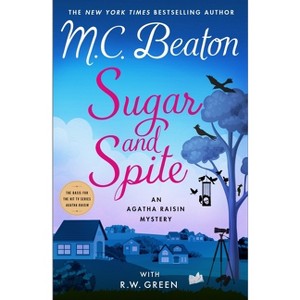 Sugar and Spite - (Agatha Raisin) by  M C Beaton & R W Green (Hardcover) - 1 of 1