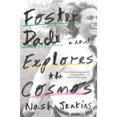 Foster Dade Explores the Cosmos - by Nash Jenkins