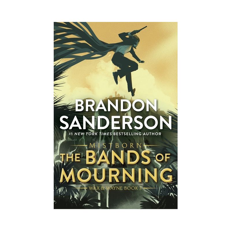 The Bands of Mourning - (Mistborn Saga) by Brandon Sanderson, 1 of 2
