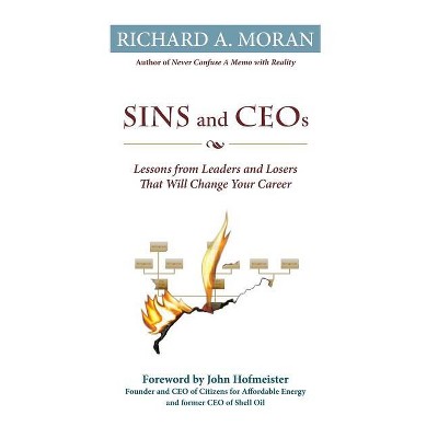 Sins and Ceos - by  Richard A Moran (Hardcover)