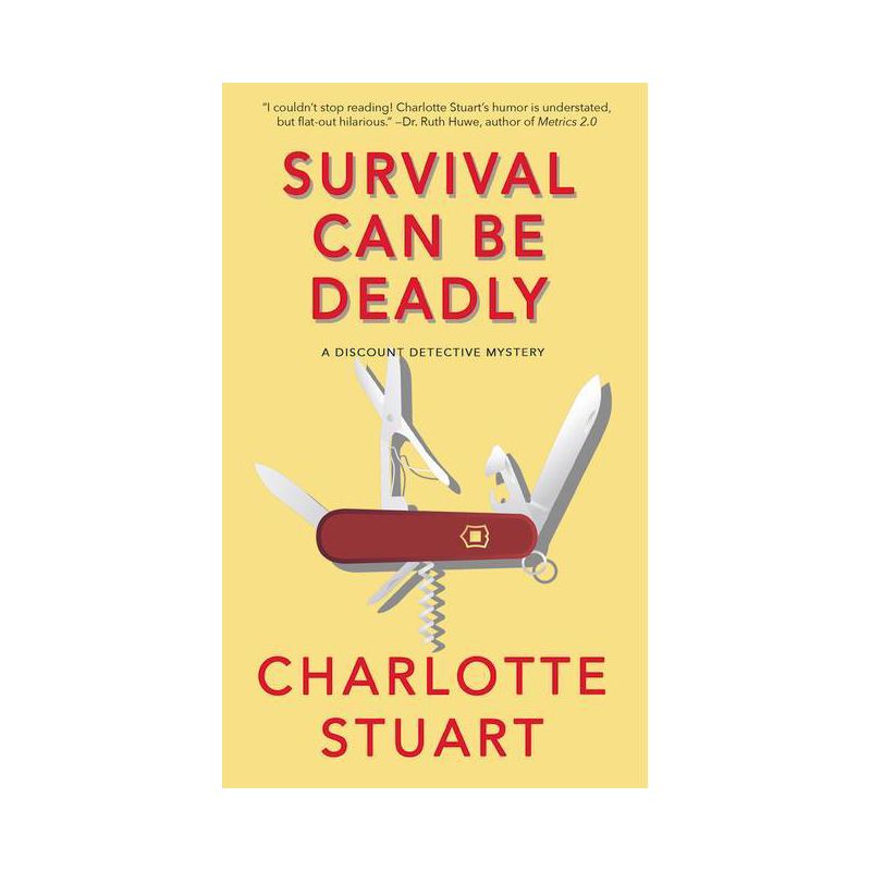 Survival Can Be Deadly - (A Discount Detective Mystery) by  Charlotte Stuart (Paperback), 1 of 2