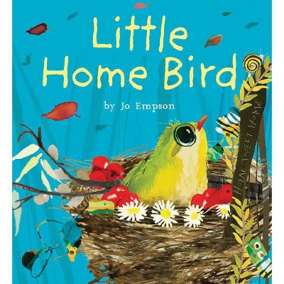 Little Home Bird 8x8 Edition - (Child's Play Mini-Library) by  Jo Empson (Paperback)