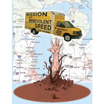 Mission of Benevolent Greed - by  Rodney Schroeter (Paperback)