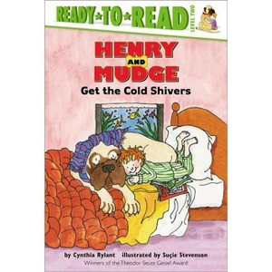 Henry and Mudge Get the Cold Shivers - (Henry & Mudge) by Cynthia Rylant - 1 of 1