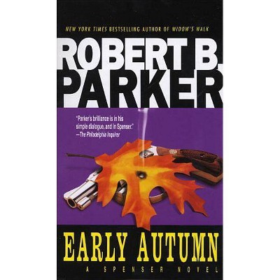 Early Autumn - (Spenser) by  Robert B Parker (Paperback)