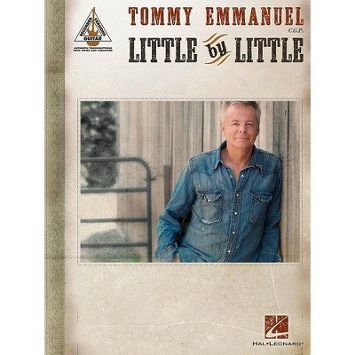 Hal Leonard Tommy Emmanuel - Little By Little Guitar Tab songbook