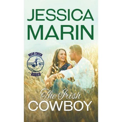 The Irish Cowboy - (Bear Creek Rodeo) by  Jessica Marin (Paperback)