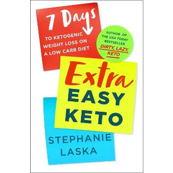 Extra Easy Keto - by Stephanie Laska (Paperback)