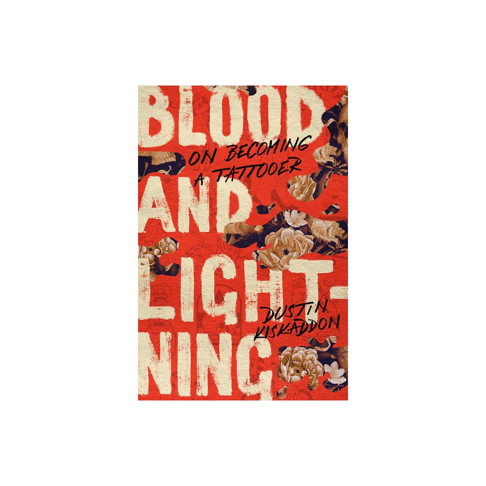 Blood and Lightning - by Dustin Kiskaddon (Hardcover)