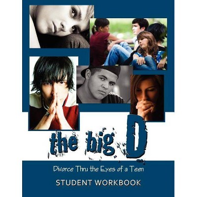 The Big D; Divorce Thru the Eyes of a Teen - by  Krista Smith (Paperback)