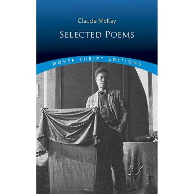 Selected Poems - (Dover Thrift Editions) by  Claude McKay (Paperback)