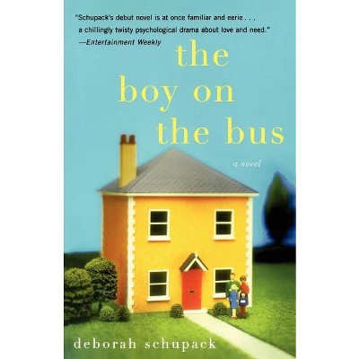 The Boy on the Bus - by  Deborah Schupack (Paperback)