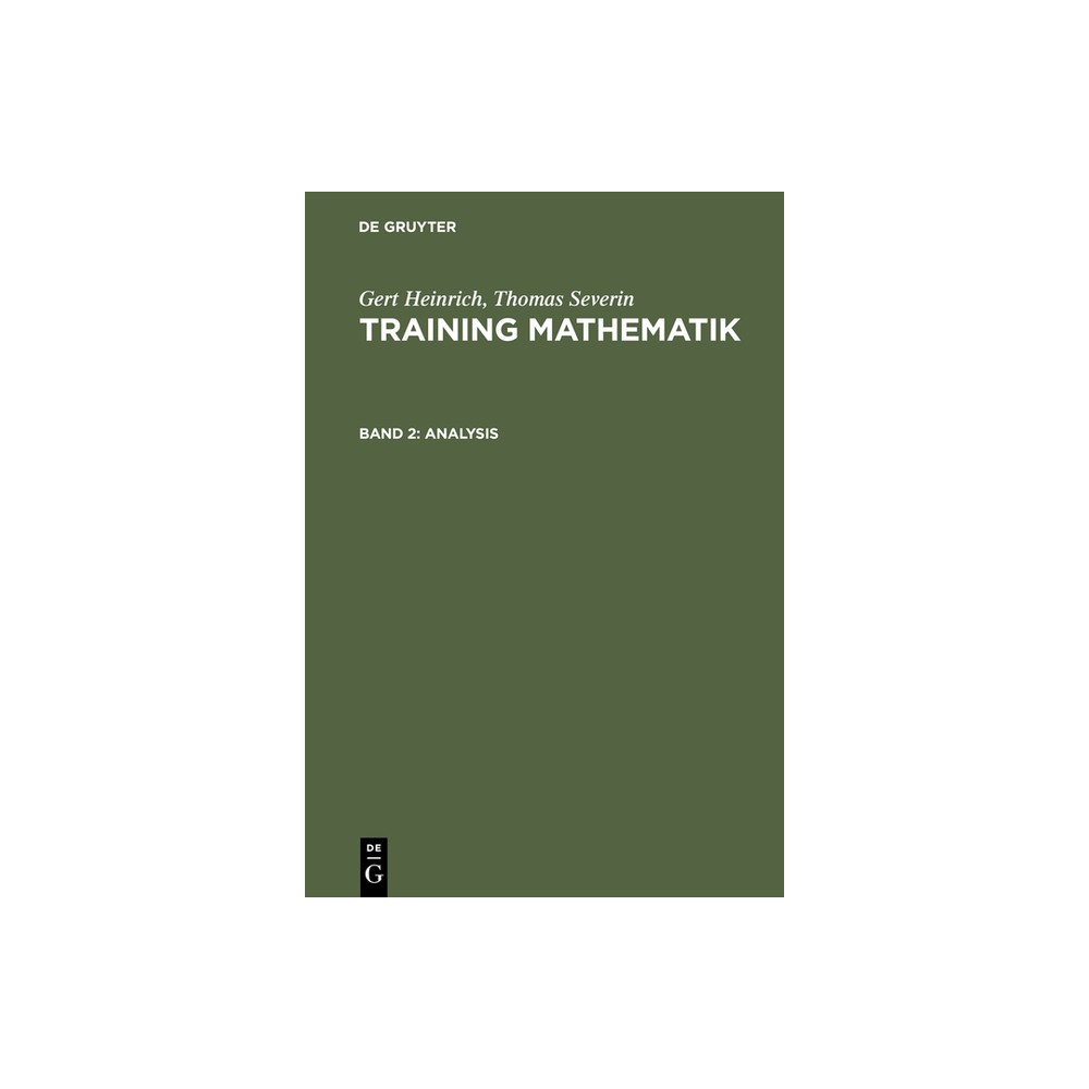 ISBN 9783486238921 product image for Training Mathematik, Band 2, Analysis - by Gert Heinrich & Thomas Severin (Hardc | upcitemdb.com