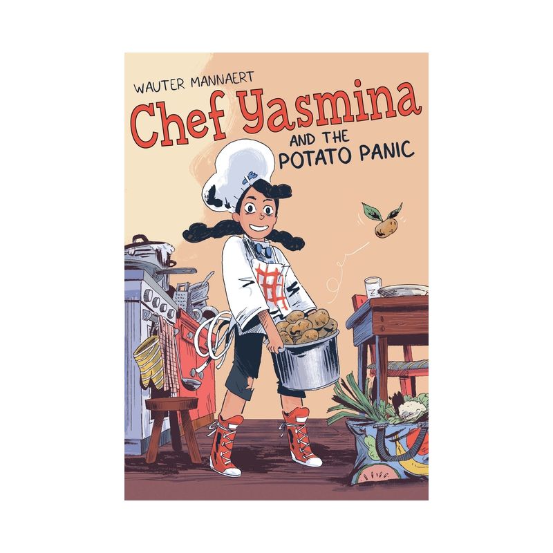 Chef Yasmina and the Potato Panic - by  Wauter Mannaert (Paperback), 1 of 2
