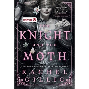 The Knight and the Moth - Target Exclusive Edition - by Rachel Gillig (Harcover) - 1 of 1