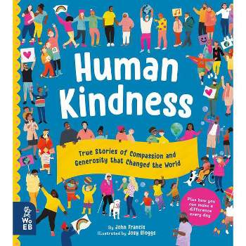 Human Kindness - by  John Francis (Hardcover)