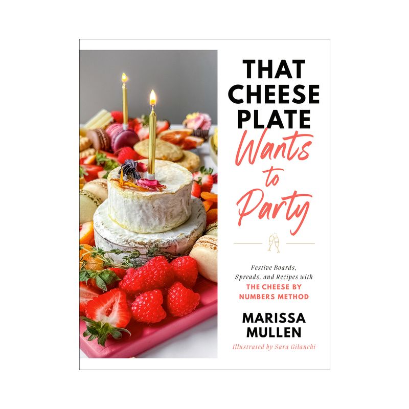 That Cheese Plate Wants to Party - by  Marissa Mullen (Hardcover), 1 of 2