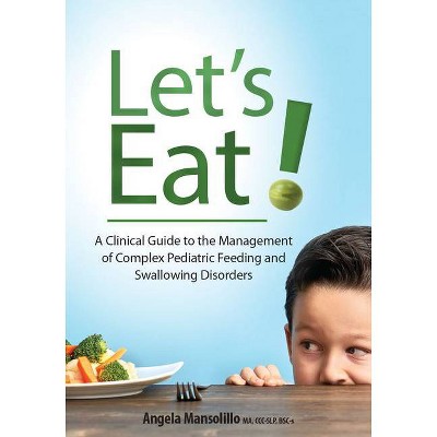 Let's Eat! - by  Angela Mansolillo (Paperback)