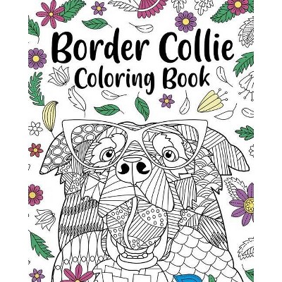 Border Collie Coloring Book - by  Paperland (Paperback)