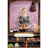 The Jam and Jelly Nook - by  Amy Clipston (Paperback)