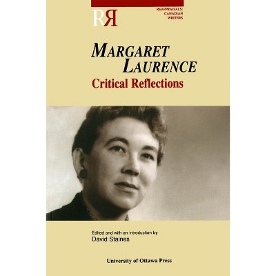 Margaret Laurence - (Reappraisals: Canadian Writers) by  David Staines (Paperback)