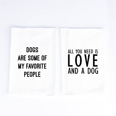 2pk Cotton Dogs Are My Favorite People Kitchen Towels - Wildwood Landing