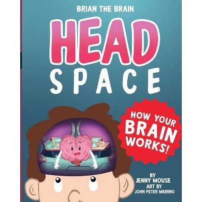 Brian the Brain Head Space - by  Jenny Mouse (Paperback)