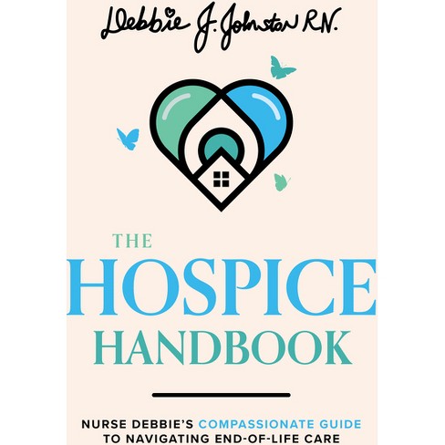 The Hospice Handbook - by  Debbie J Johnston (Paperback) - image 1 of 1