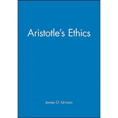 Aristotle's Ethics - by  James O Urmson (Paperback)