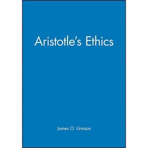Aristotle's Ethics - by  James O Urmson (Paperback) - 1 of 1