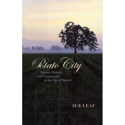 Potato City - by  Sue Leaf (Hardcover)