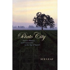Potato City - by  Sue Leaf (Hardcover) - 1 of 1
