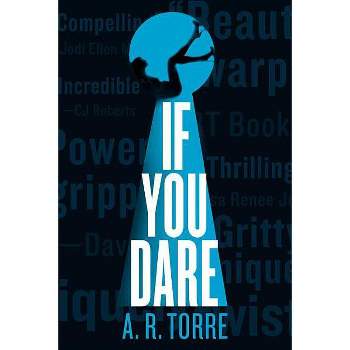 If You Dare - (Deanna Madden Novel) by  A R Torre (Paperback)