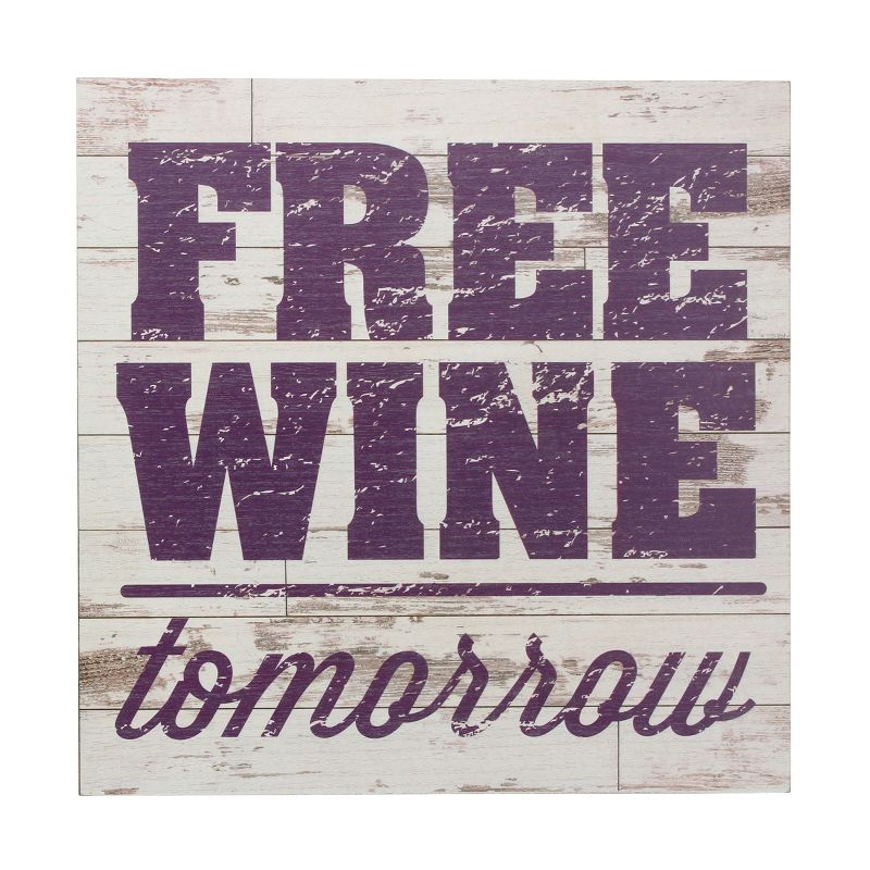 15&#34; Rustic Wood Free Wine Tomorrow Wall Art - Stonebriar Collection, 1 of 5