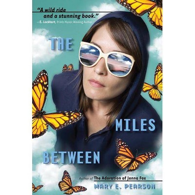 The Miles Between - by  Mary E Pearson (Paperback)